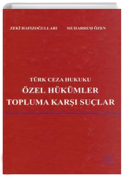 Türk Ceza Hukuku Özel Hükümler - Topluma Karşı Suçlar Us A Yayıncılık