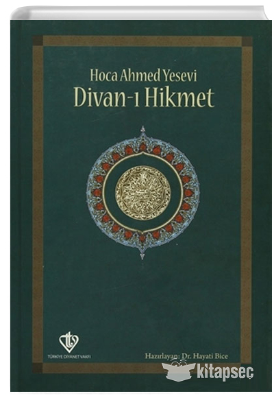 Divanı Hikmet Ahmed Yesevi Türkiye Diyanet Vakfı Yayınları