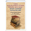 Türk Kütüphaneciliğinde Önemli Bir Adım Devri Hamidi Katalogları Hiperlink Yayınları