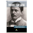 Trouble For Lucia Edward Frederic Benson Tropikal Kitap