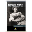 The White People Frances Hodgson Burnett Tropikal Kitap