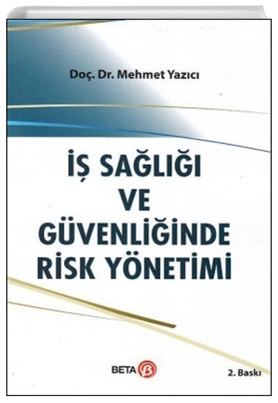  Sal ve Gvenliinde Risk Ynetimi Mehmet Yazc Beta Yaynevi