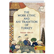 The Work Ethic And Ahi Tradition Of Turkey Mahmut Arslan bn Haldun niversitesi Yaynlar