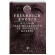 Ailenin Özel Mülkiyetin ve Devletin Kökeni Friedrich Engels Yordam Kitap