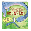 Dinozorlar Ne Kadar Büyüktü Anna Milbourne Tübitak Yayınları
