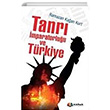 Tanrı İmparatorluğu ve Türkiye Ramazan Kağan Kurt Karma Kitaplar