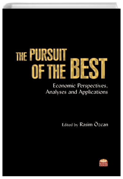The Pursuit Of The Best: Economic Perspectives, Analyses and Applications Rasim Özcan