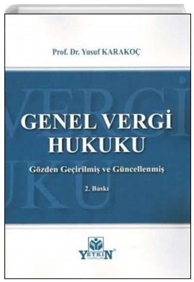 Genel Vergi Hukuku - Ders Kitabı Yusuf Karakoç Yetkin Yayınları