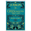 Grindelwaldın Suçları Fantastik Canavarlar J. K. Rowling Yapı Kredi Yayınları
