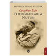 Çocuklar İçin Fotoğraflarla Nutuk Mustafa Kemal Atatürk Dorlion Yayınevi