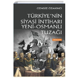 Trkiyenin Siyasi ntihar Yeni Osmanl Tuza Cengiz zaknc Otopsi Yaynlar