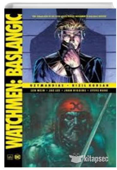 Watchmen Başlangıç Ozymandias Kızıl Korsan Len Wein İthaki Yayınları