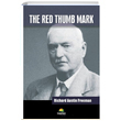 The Red Thumb Mark Richard Austin Freeman Tropikal Kitap