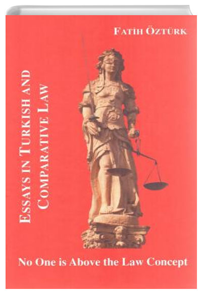 Essays in Turkish and Comparative Law Fatih ztrk Filiz Kitabevi