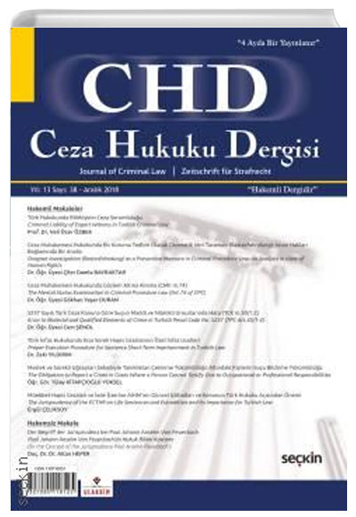 Ceza Hukuku Dergisi Sayı: 37 - Ağustos 2018 Veli Özer Özbek Seçkin Yayınevi