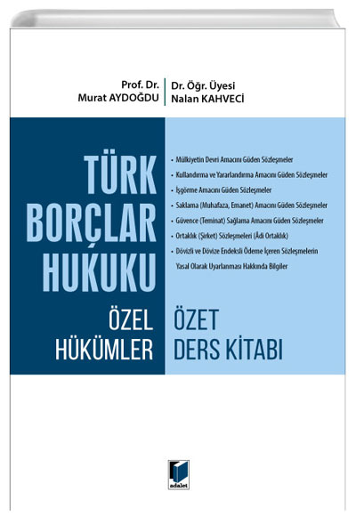 Türk Borçlar Hukuku Özel Hükümler Özet Ders Kitabı Adalet Yayınevi