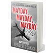 Uçak Kazalarından Çıkarılan Dersler Mayday Mayday Mayday Menderes Çakıcı Cinius Yayınları