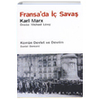 Fransada İç Savaş Komün Devlet ve Devrim Paris Kömünü (1871) ve Doğurduğu Tartışmalar Yazın Yayıncılık