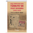 Hava Taarruzuna Kar Trkiyede Pasif Korunma 1935 1945 Blent Bakar Tarihi Kitabevi