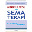 Mindfulness ve Şema Terapi Uygulama Rehberi Psikonet Yayınları