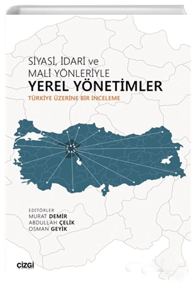 Siyasi dari ve Mali Ynleriyle Yerel Ynetimler Trkiye zerine Bir nceleme izgi Kitabevi