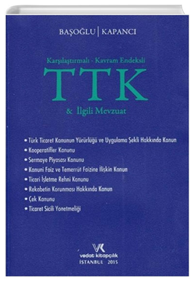 TTK ve lgili Mevzuat Baak Baolu Vedat Kitaplk