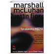 Yaradanımız Medya Marshall McLuhan Nora Kitap