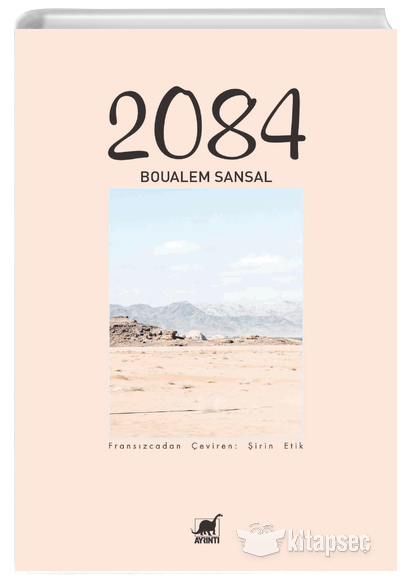 2084 Boualem Sansal Ayrıntı Yayınları