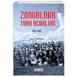 Zonguldak Trk Ocaklar (1912-1931) Ycel Namal Trk Yurdu Yaynlar