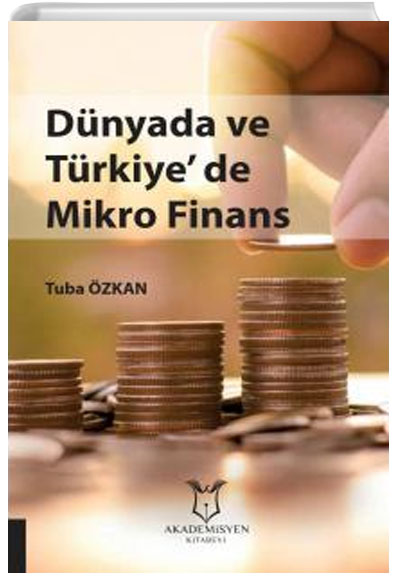 Dnyada ve Trkiyede Mikro Finans Akademisyen Kitabevi
