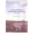 Osmanl Dneminde Selanik Liman 1869 1912 Selahattin Bayram Trk Tarih Kurumu Yaynlar