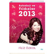 Astroloji ve Yldzlar 2013 Filiz zkol Turkuvaz Kitap