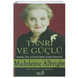 Tanr ve Gl Madeleine Albright Truva Yaynlar