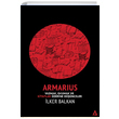 Armarius Yazmak Okumak ve Kitaplar zerine Dnceler lker Balkan Kanon Kitap
