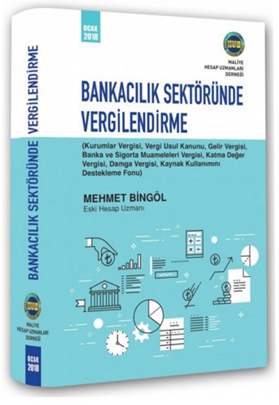 Bankaclk Sektrnde Vergilendirme Mehmet Bingl Maliye Hesap Uzmanlar Dernei