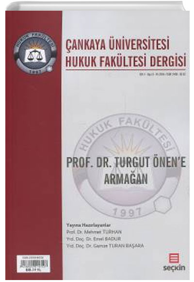 ankaya niversitesi Hukuk Fakltesi Dergisi Cilt:1 Say:2 Ekim 2016 Mehmet Turhan Sekin Yaynevi