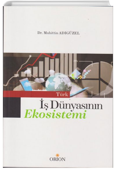 Trk  Dnyasnn Ekosistemi Muhittin Adgzel Orion Kitabevi