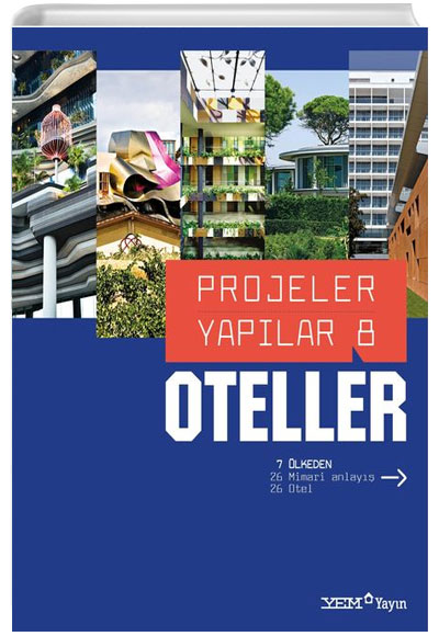 Projeler Yaplar 8: Oteller 3. Bask Burin Ylmaz YEM Yayn
