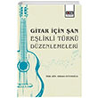 Gitar in an Elikli Trk Dzenlemeleri Erhan Zeterolu Eitim Yaynevi