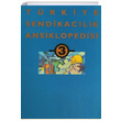 Trkiye Sendikaclk Ansiklopedisi Cilt 3 Tarih Vakf Yurt Yaynlar