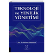 Teknoloji ve Yenilik Ynetimi Mehmet Karahan Akademisyen Kitabevi
