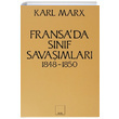 Fransada Snf Savamlar 1848-1850 Karl Marx Sol Yaynlar