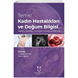 Temel Kadn Hastalklar ve Doum Bilgisi (Obstetri, Jinekoloji, Jinekolojik Onkoloji ve nfertilite) Akademisyen Kitabevi
