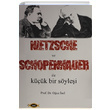 Nietzsche ve Schopenhauer le Kk Bir Sylei Ouz nel Sobil Yaynclk