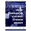 Violent Radicalisation Far Right Extremism in Europe Seta Yaynlar