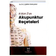 Adan Zye Akupunktur Reçeteleri Ş. Şefkat Abenyakar Akademisyen Kitabevi