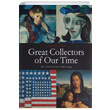 Great Collectors of Our Time James Stourton Scala Publishers