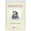 Edmund Burke - Modernite Politika ve Estetik Stephen K. White Paradigma Yaynlar