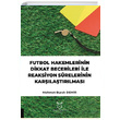 Futbol Hakemlerinin Dikkat Becerileri le Reaksiyon Srelerinin Karlatrlmas Mehmet Burak Demir Akademisyen Kitabevi