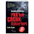 Oyundan Militanla PKK nn ocuk Askerleri Faruk Arslan teki Adam Yaynlar